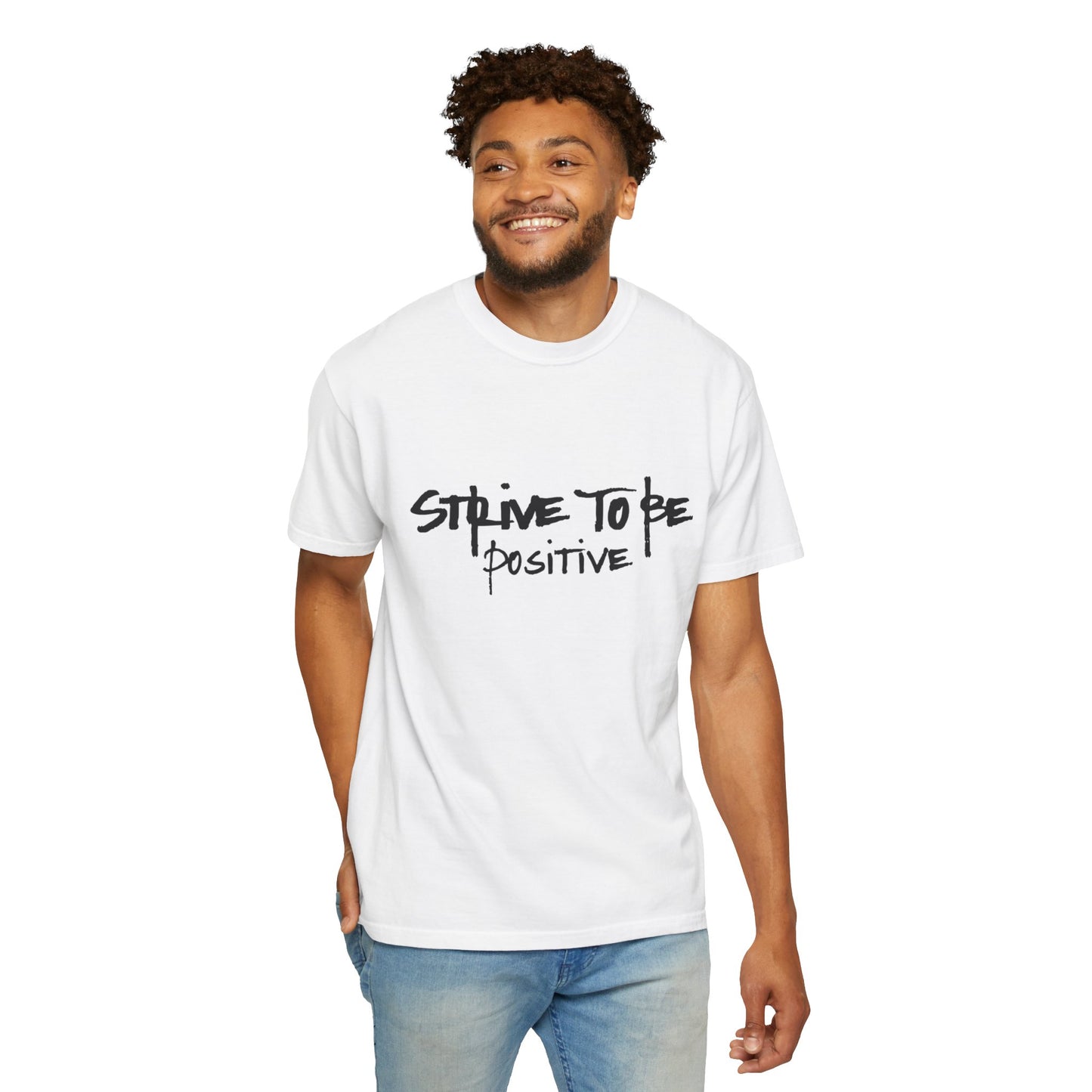 Unisex Motivational T-Shirt - Strive to Be Positive