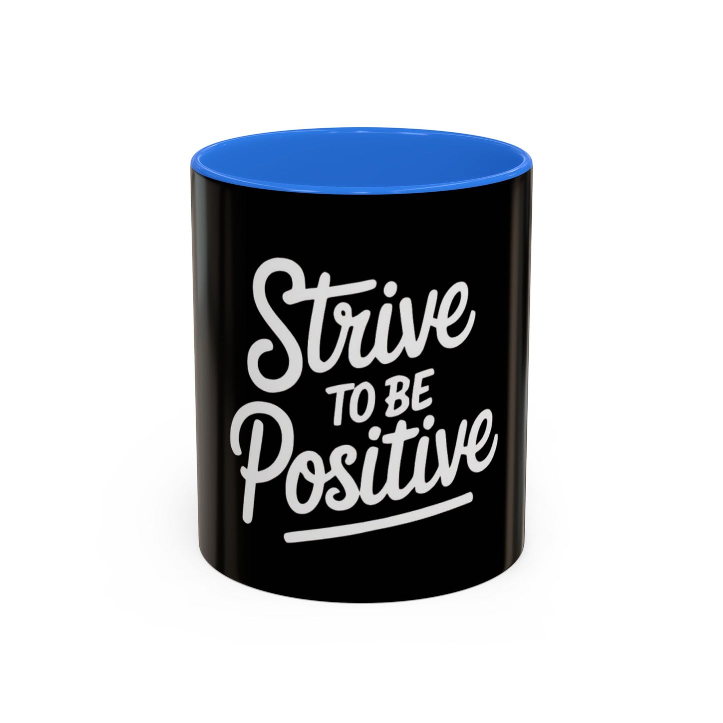 Positive Vibe Coffee Mug - Strive to Be Positive