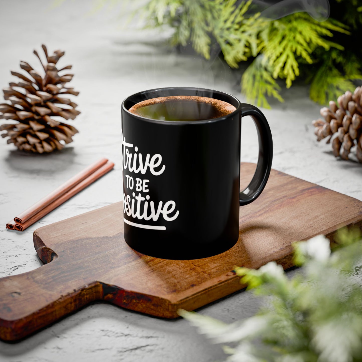 Positive Vibe Coffee Mug - Strive to Be Positive