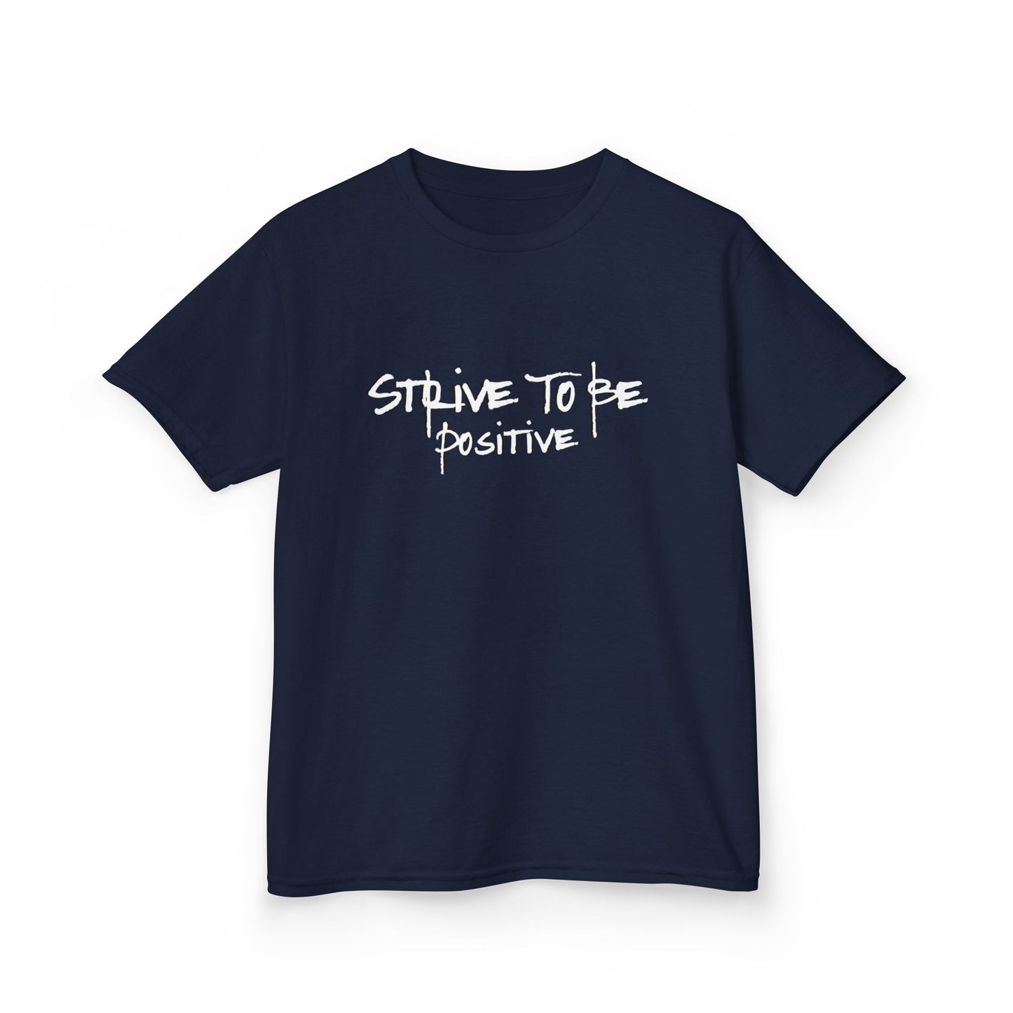 Strive To Be Positive Kids Tee