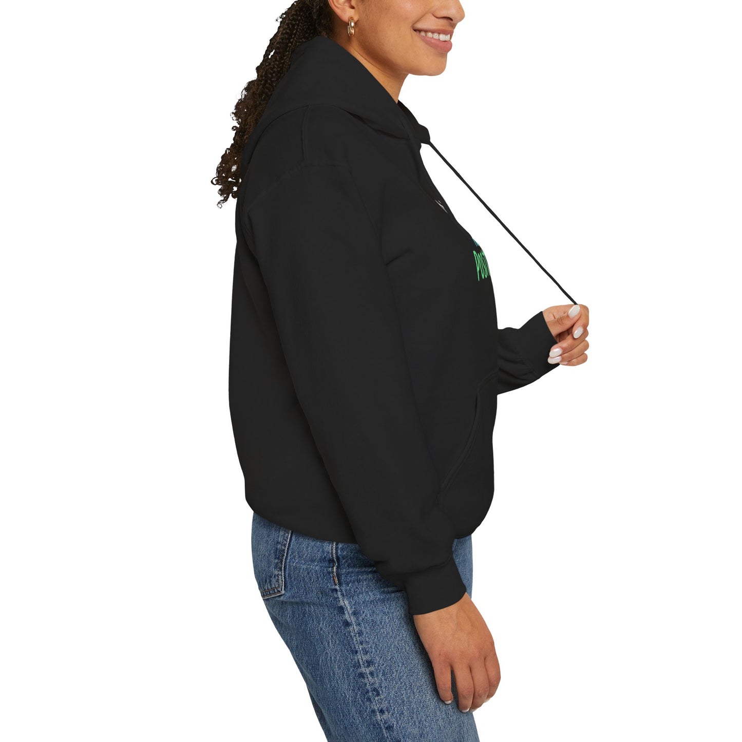 Strive To Be Positive Hoodie