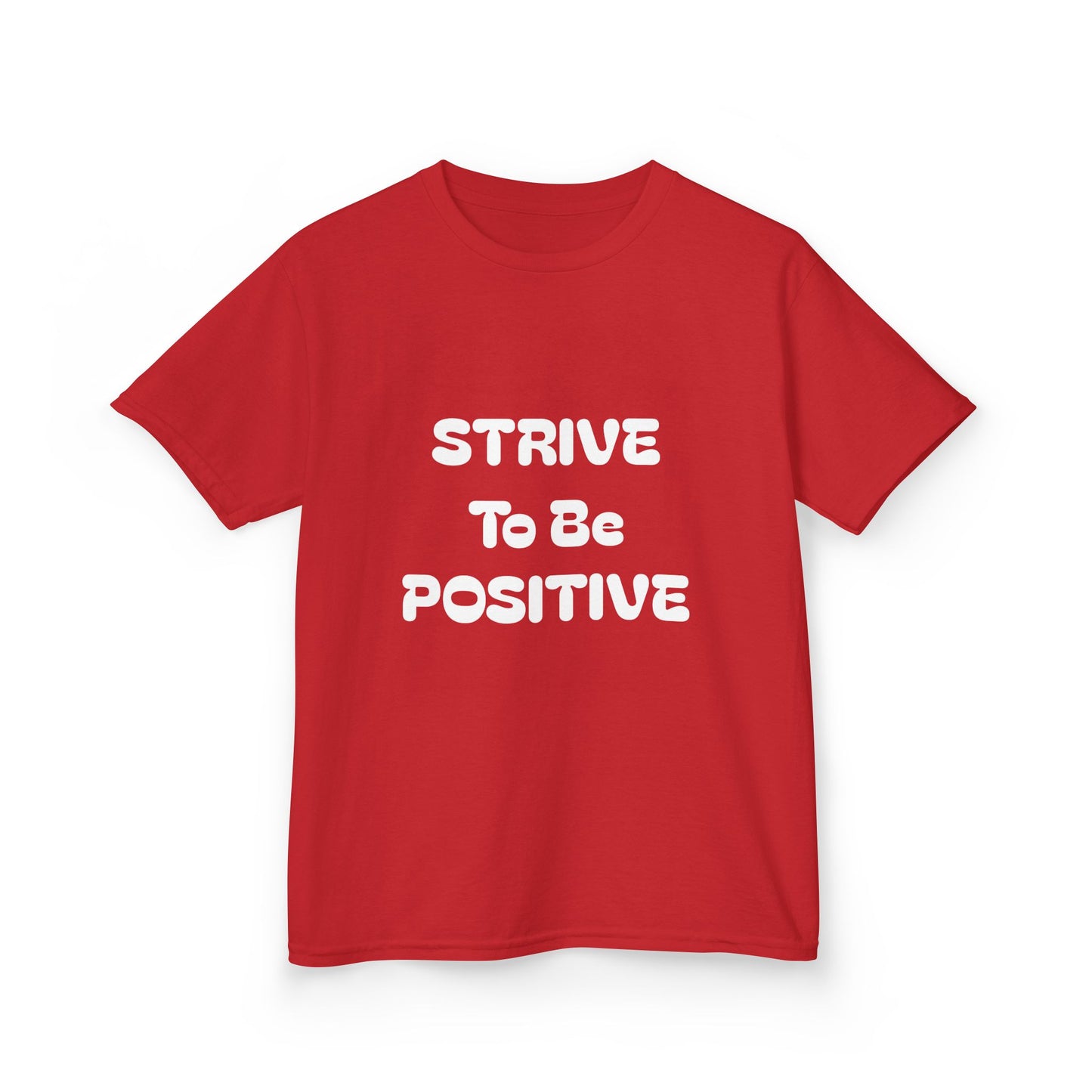 Strive To Be Positive Kids Cotton Tee Shirt