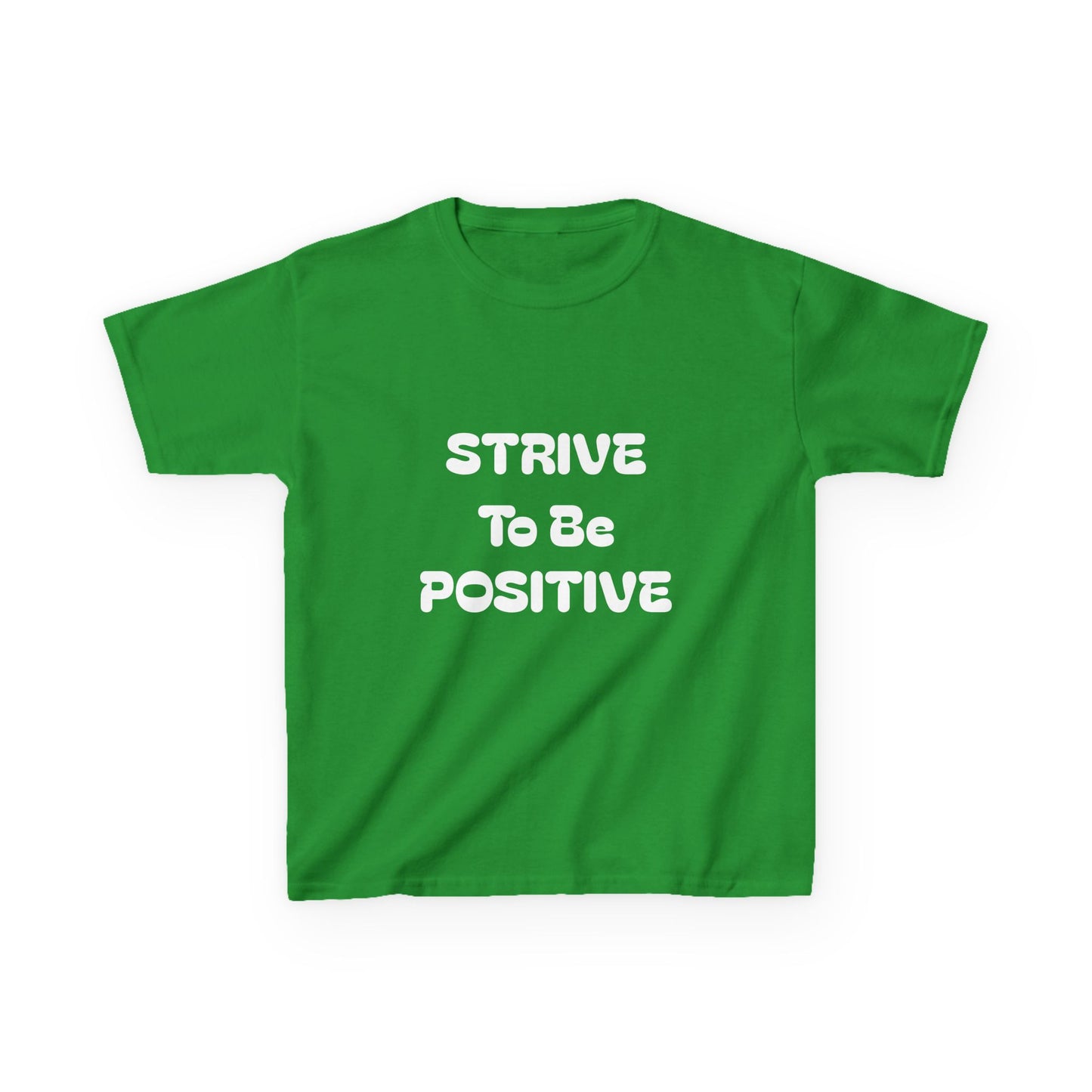 Strive To Be Positive Kids Cotton Tee Shirt