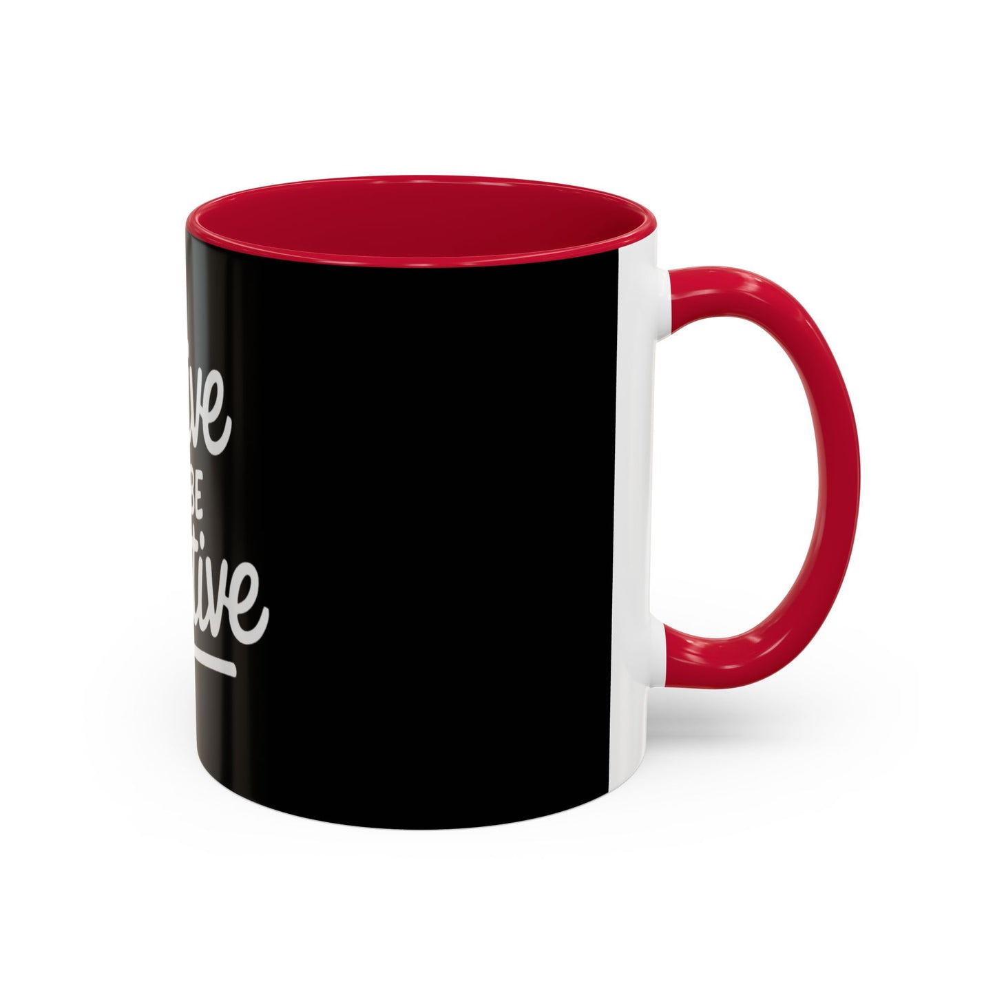 Positive Vibe Coffee Mug - Strive to Be Positive