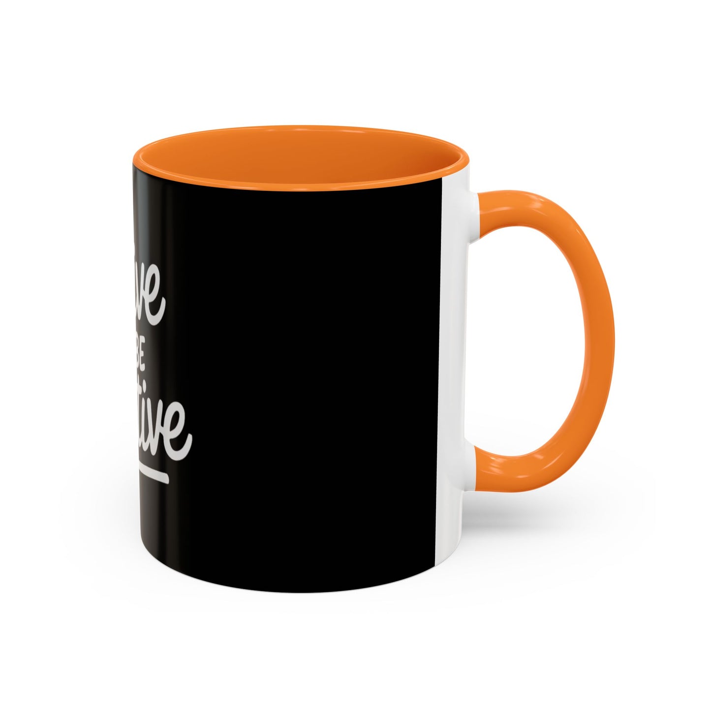 Positive Vibe Coffee Mug - Strive to Be Positive