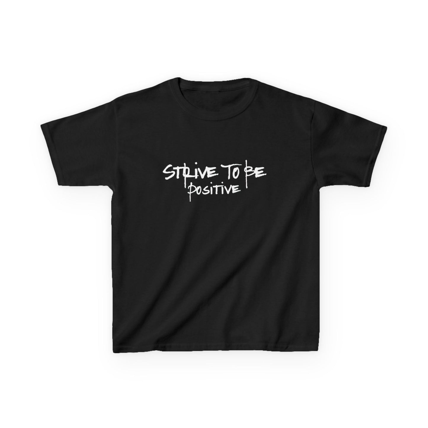 Strive To Be Positive Kids Tee