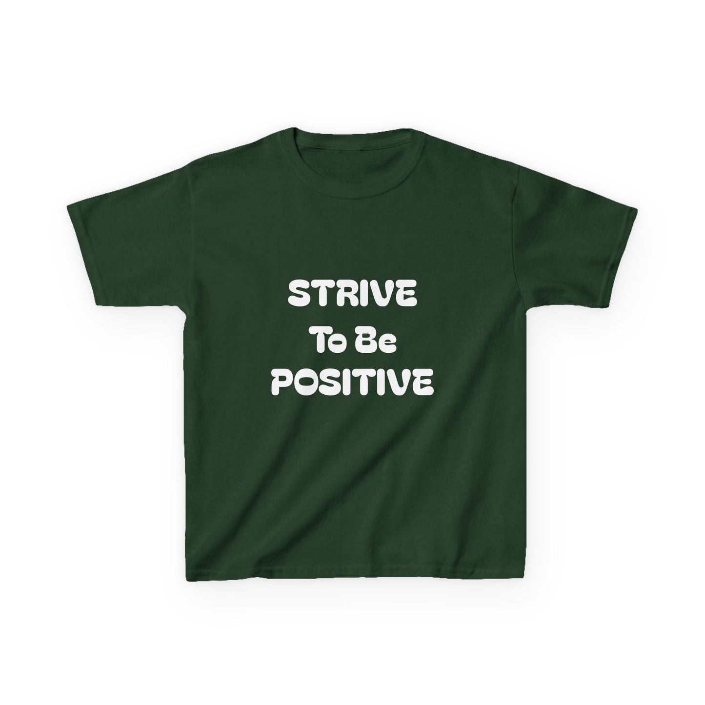 Strive To Be Positive Kids Cotton Tee Shirt