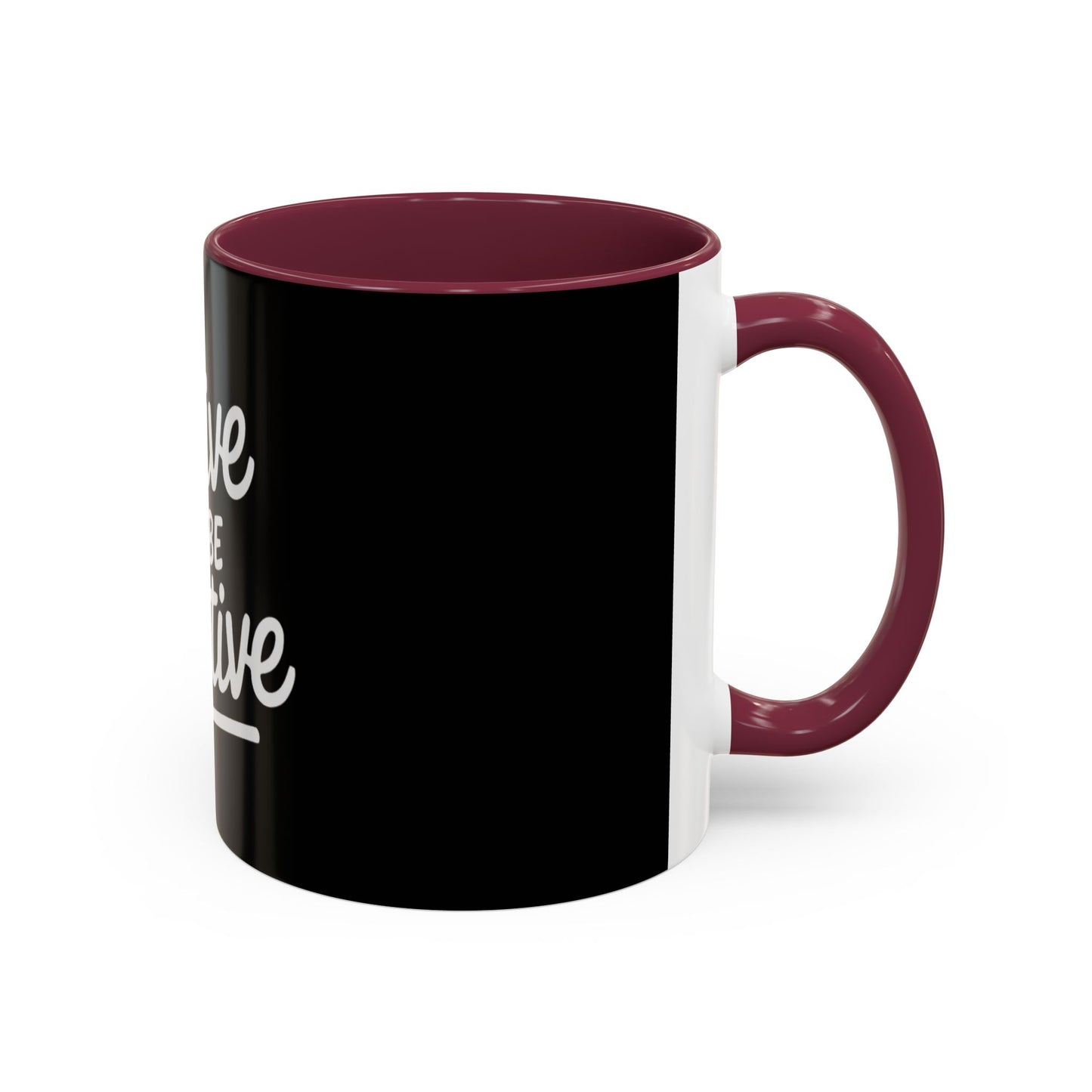 Positive Vibe Coffee Mug - Strive to Be Positive