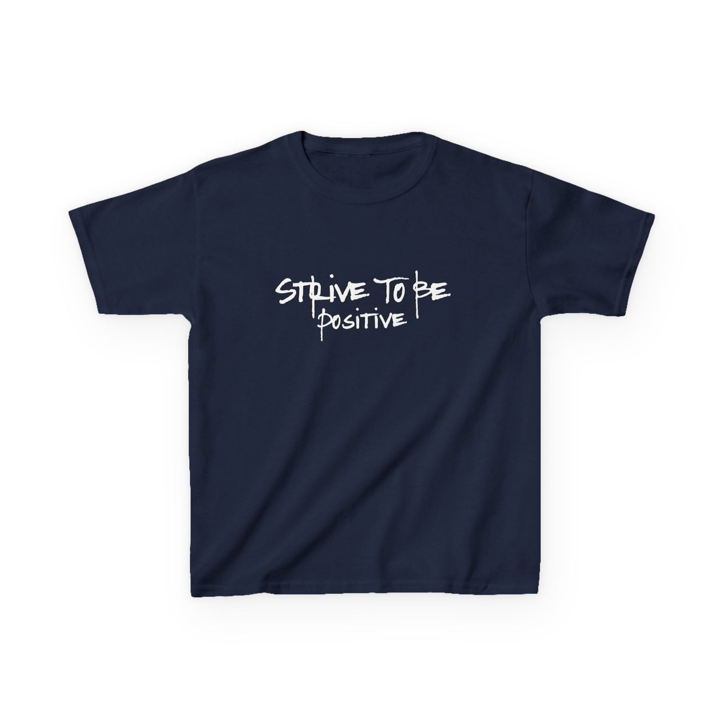 Strive To Be Positive Kids Tee