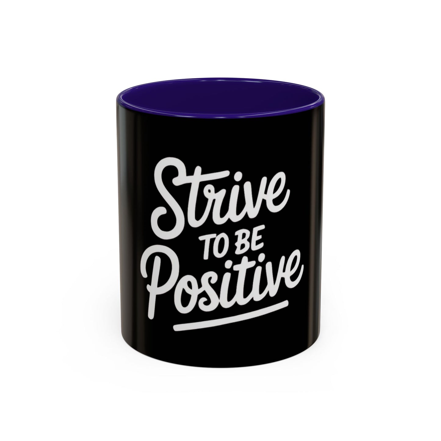Positive Vibe Coffee Mug - Strive to Be Positive