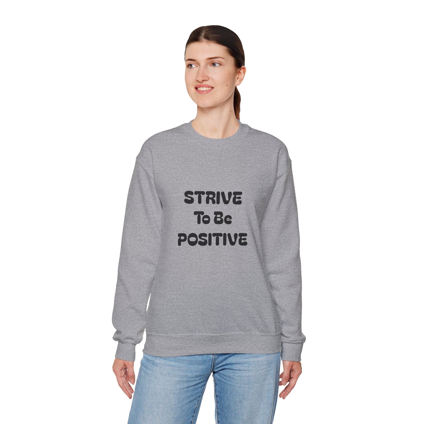 Strive To Be Positive Unisex Crewneck Sweatshirt