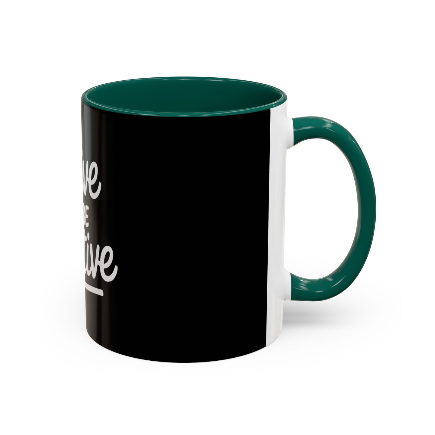 Positive Vibe Coffee Mug - Strive to Be Positive
