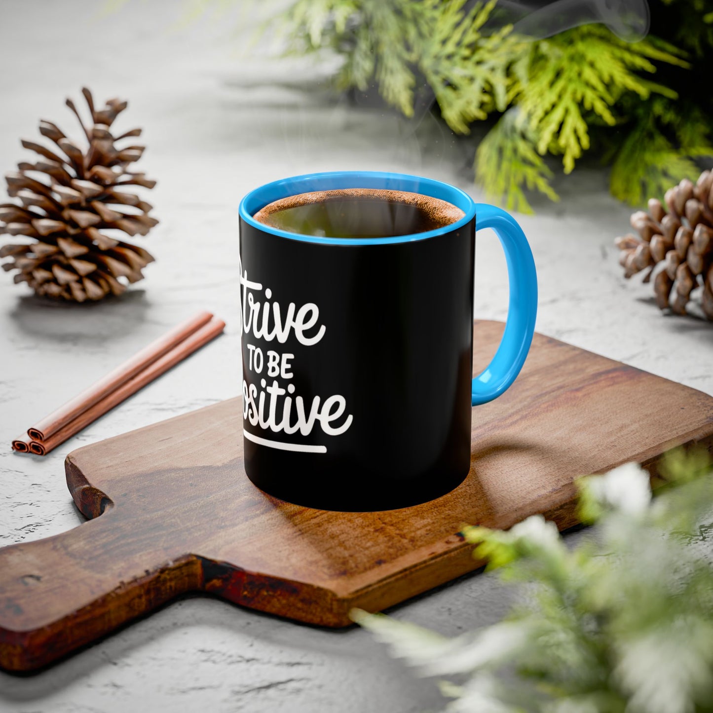 Positive Vibe Coffee Mug - Strive to Be Positive