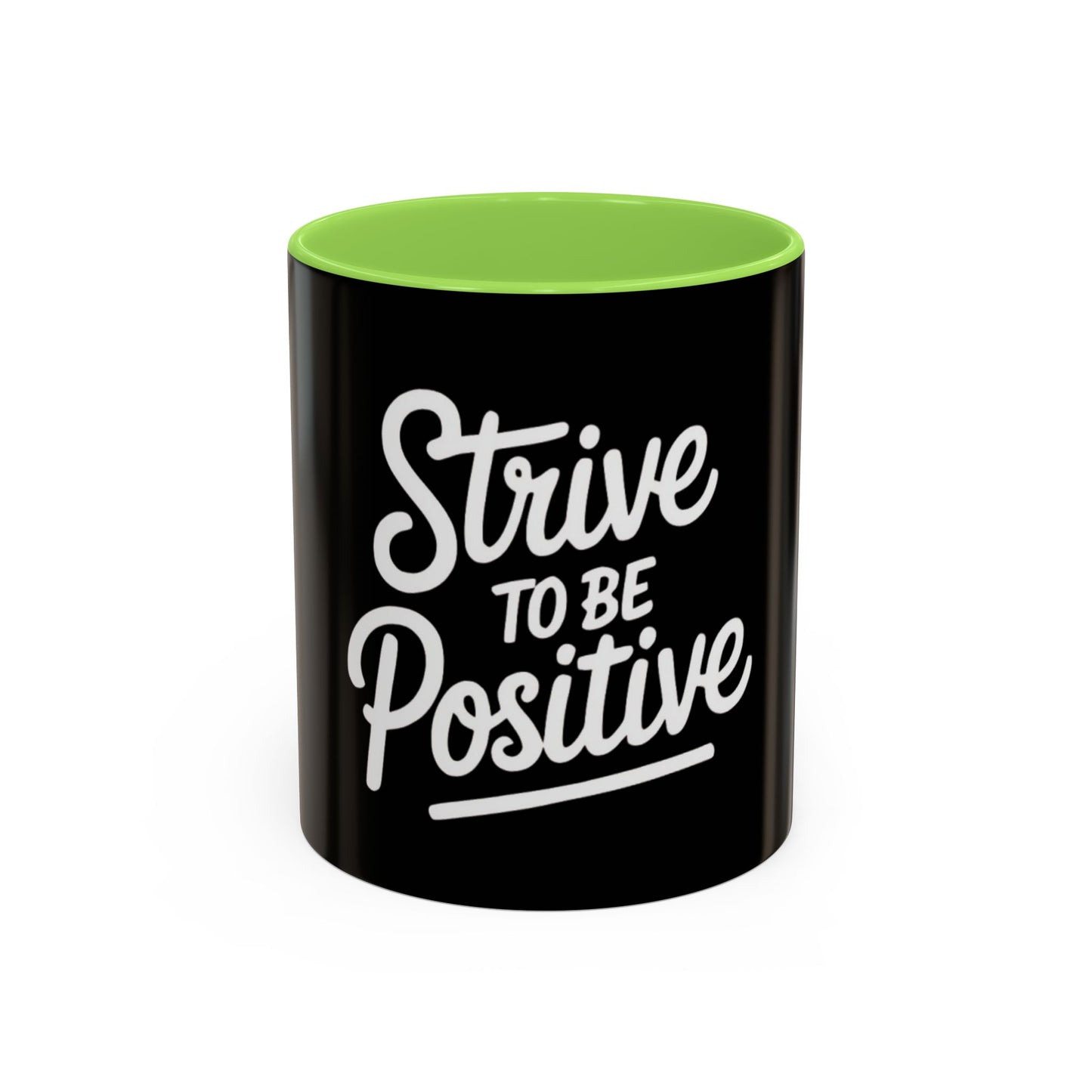 Positive Vibe Coffee Mug - Strive to Be Positive