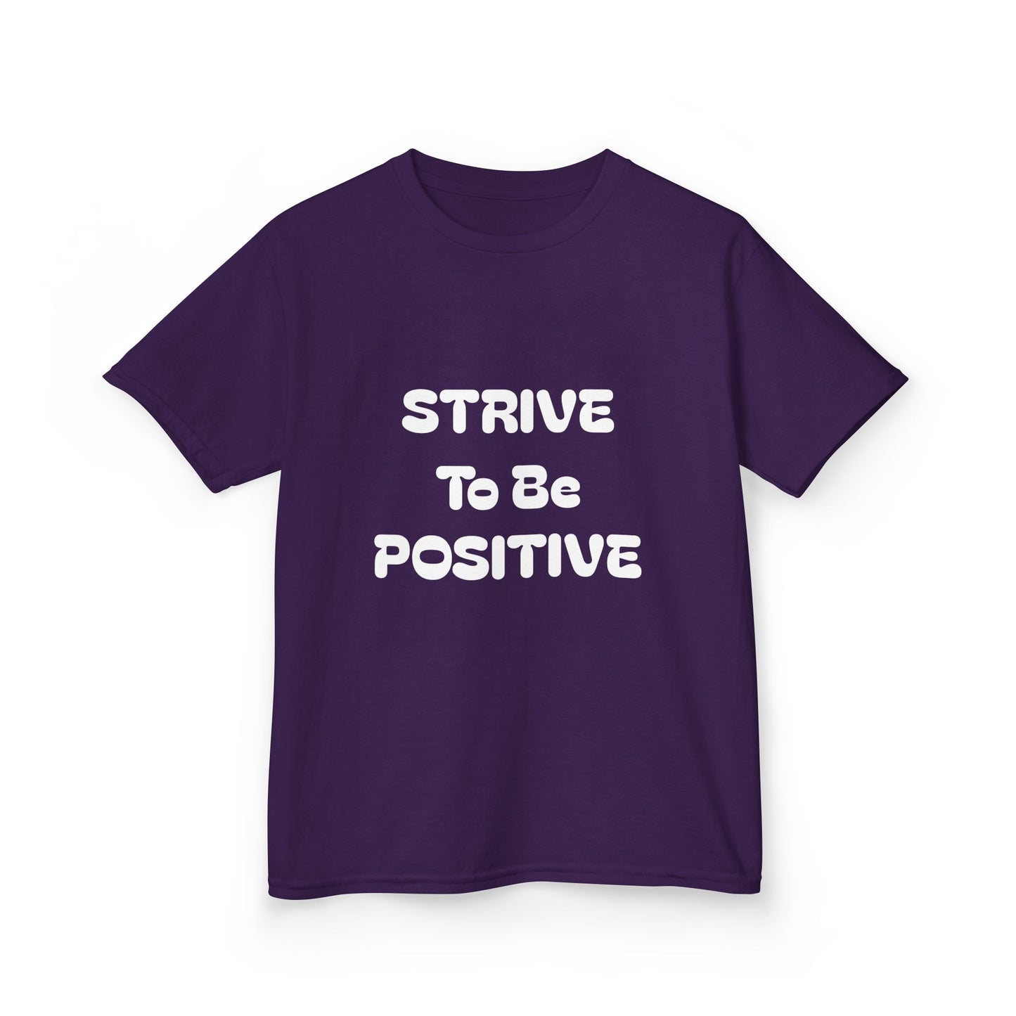 Strive To Be Positive Kids Cotton Tee Shirt