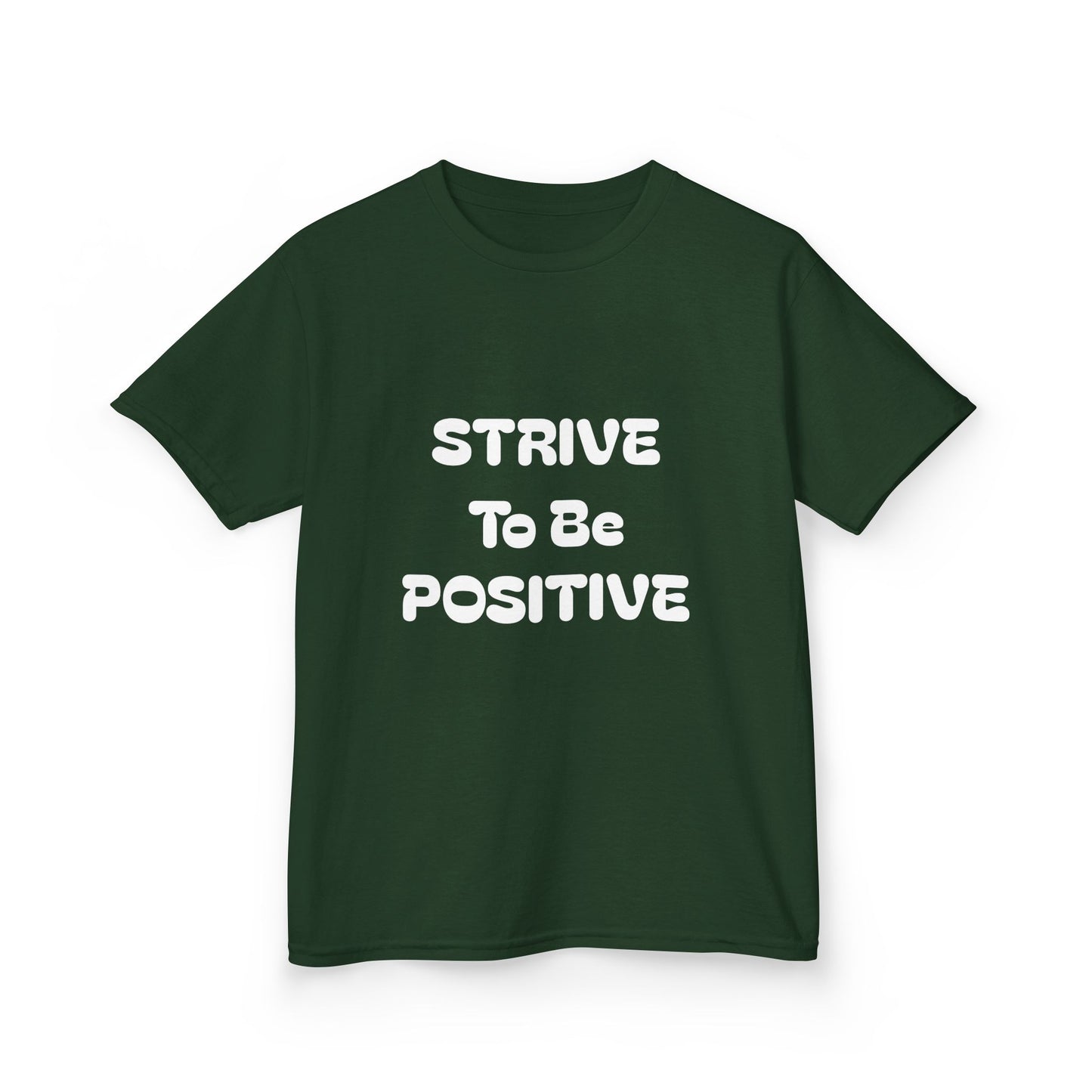 Strive To Be Positive Kids Cotton Tee Shirt