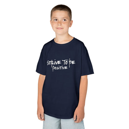 Strive To Be Positive Kids Tee