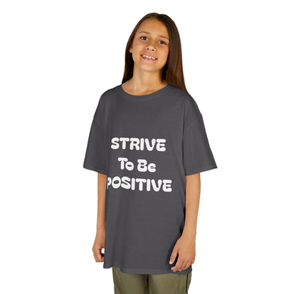 Strive To Be Positive Kids Cotton Tee Shirt