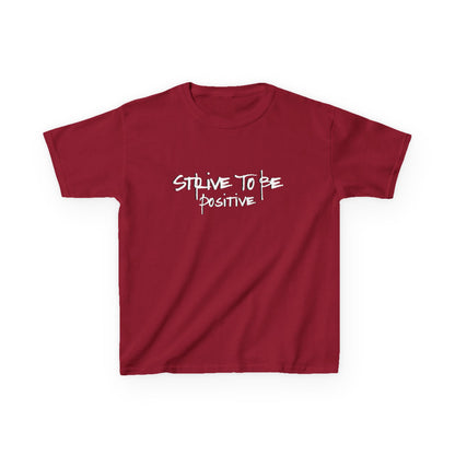 Strive To Be Positive Kids Tee