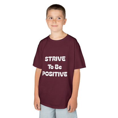 Strive To Be Positive Kids Cotton Tee Shirt