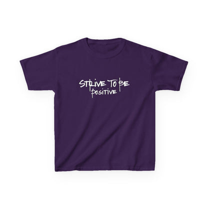 Strive To Be Positive Kids Tee