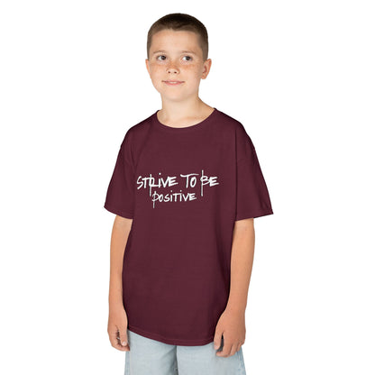 Strive To Be Positive Kids Tee