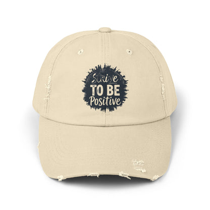 Strive To Be Positive Unisex Distressed Cap