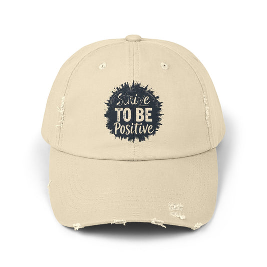 Strive To Be Positive Unisex Distressed Cap