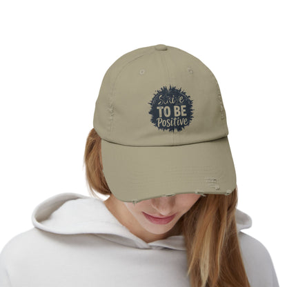 Strive To Be Positive Unisex Distressed Cap