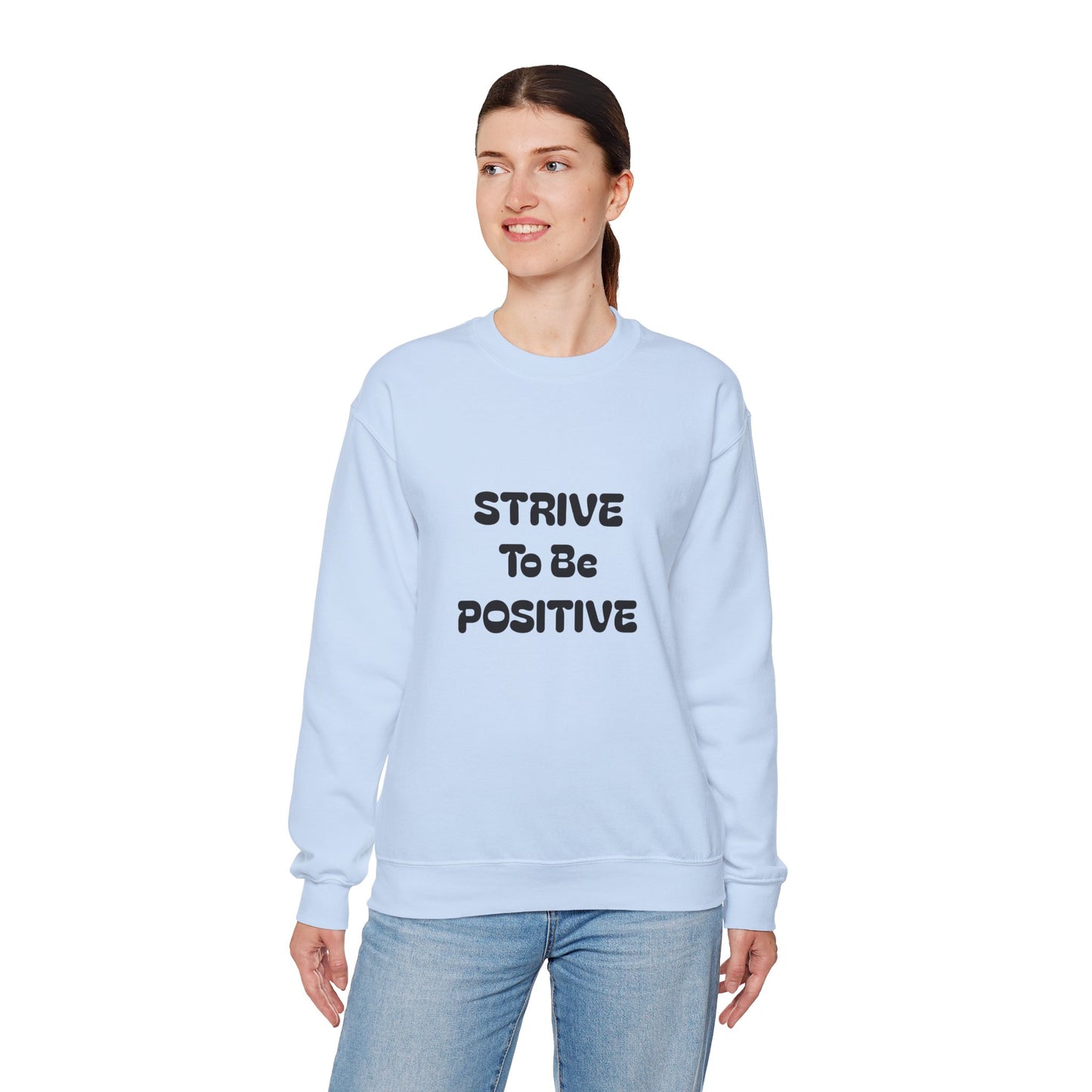 Strive To Be Positive Unisex Crewneck Sweatshirt