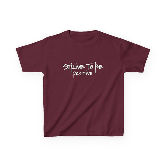 Strive To Be Positive Kids Tee