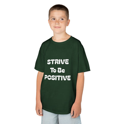 Strive To Be Positive Kids Cotton Tee Shirt