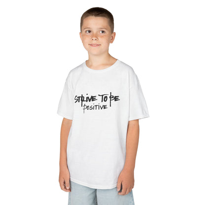 Strive To Be Positive Inspirational Kids Tee