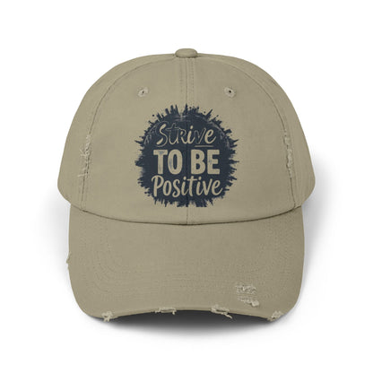 Strive To Be Positive Unisex Distressed Cap