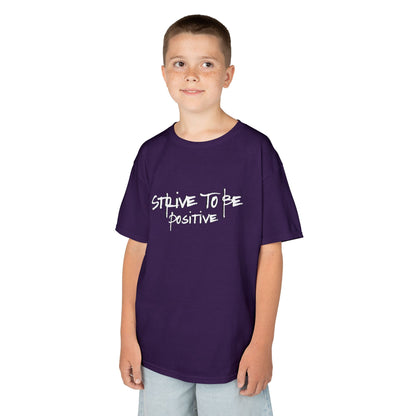Strive To Be Positive Kids Tee