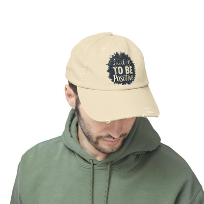 Strive To Be Positive Unisex Distressed Cap