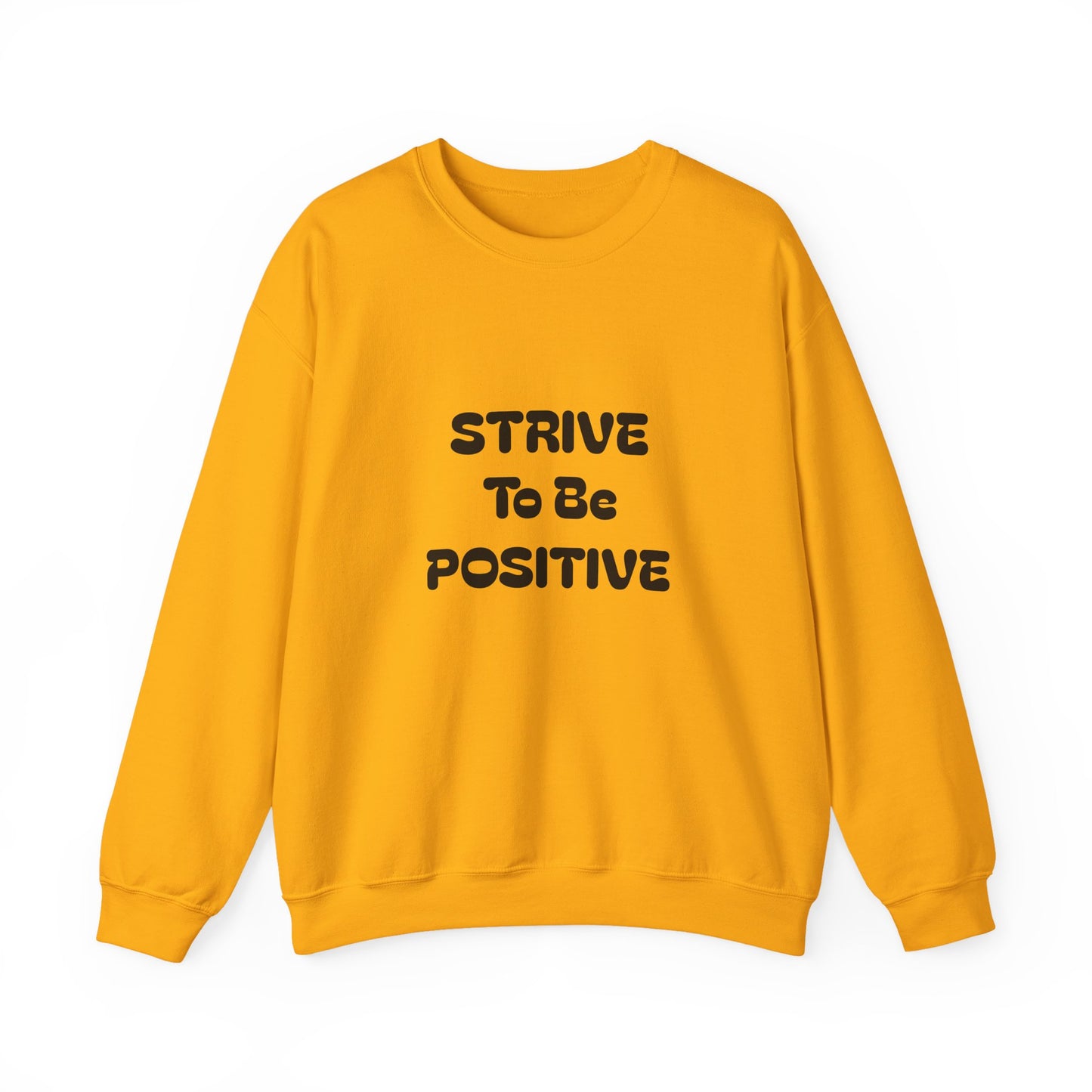 Strive To Be Positive Unisex Crewneck Sweatshirt