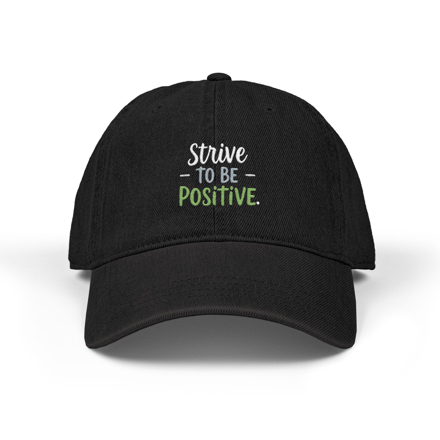 Strive To Be Positive Denim Hat (Embroidery)