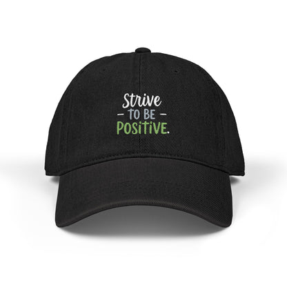 Strive To Be Positive Denim Hat (Embroidery)