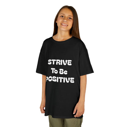 Strive To Be Positive Kids Cotton Tee Shirt