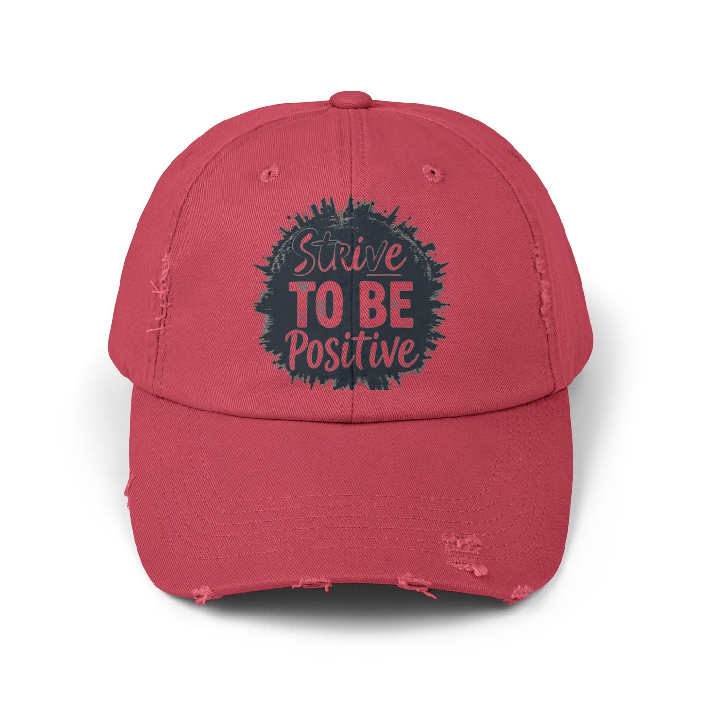 Strive To Be Positive Unisex Distressed Cap