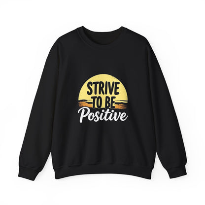 Strive To Be Positive Crewneck Sweatshirt