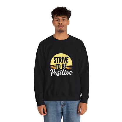 Strive To Be Positive Crewneck Sweatshirt