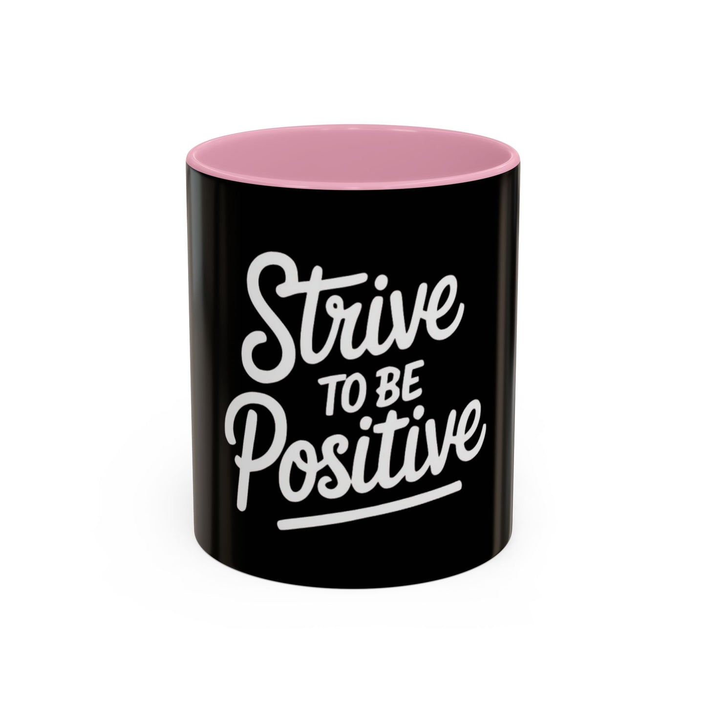 Positive Vibe Coffee Mug - Strive to Be Positive