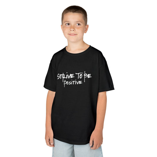 Strive To Be Positive Kids Tee