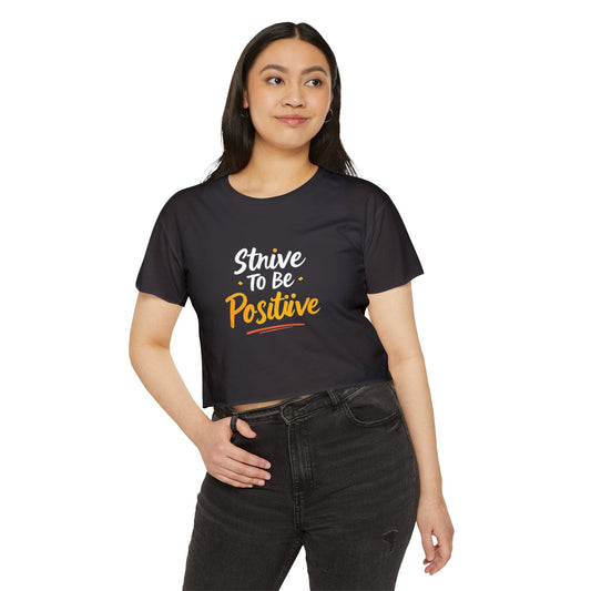 Strive to Be Positive Women's Festival Crop Top