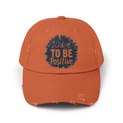Strive To Be Positive Unisex Distressed Cap