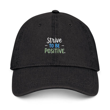 Strive To Be Positive Denim Hat (Embroidery)