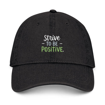 Strive To Be Positive Denim Hat (Embroidery)