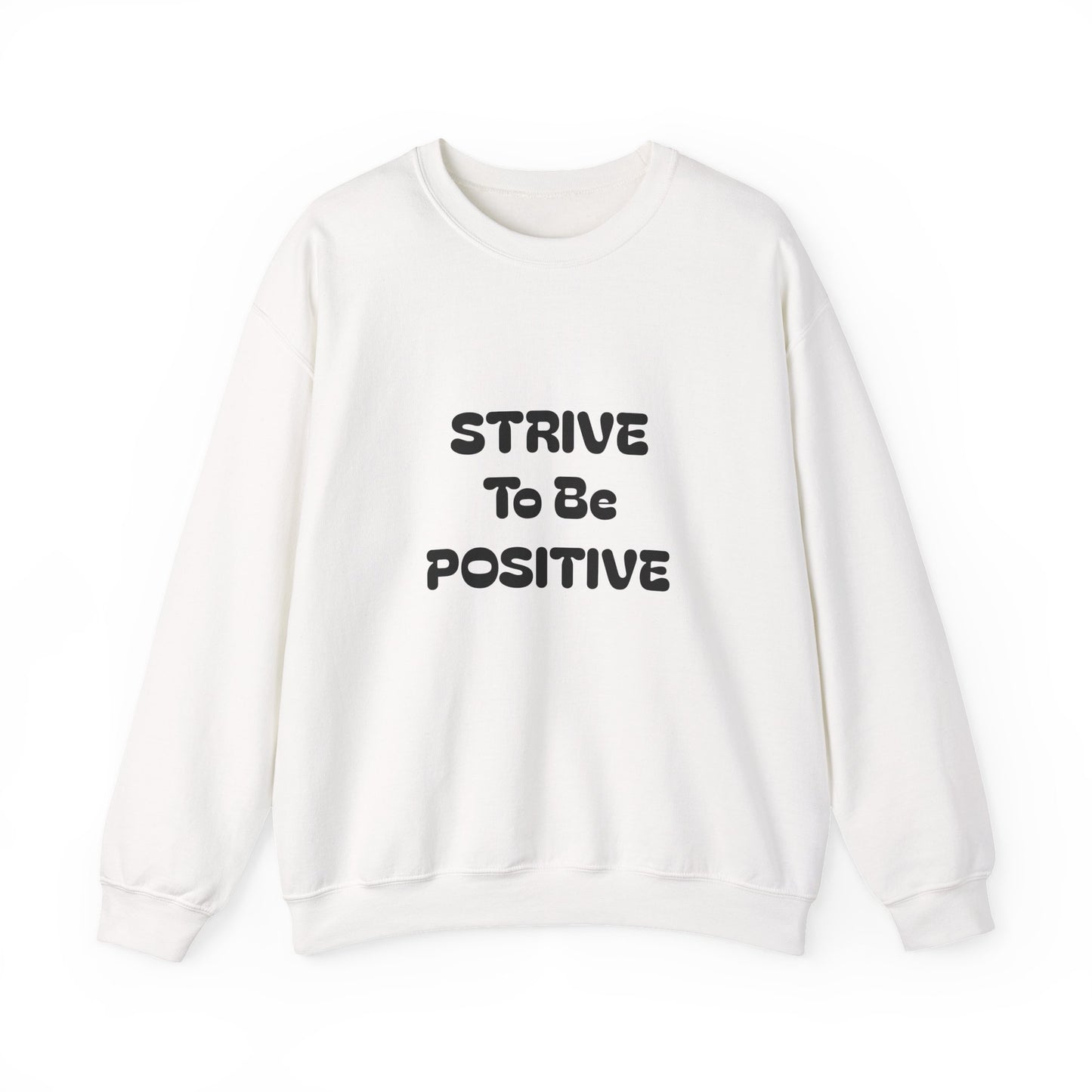 Strive To Be Positive Unisex Crewneck Sweatshirt